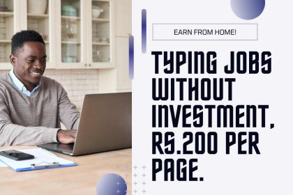 Rs.200 Per Page Typing Jobs Without Investment